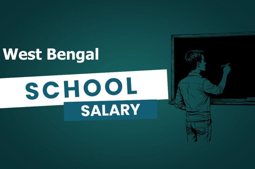 New Salary and Pay Structure of West Bengal School Teachers, Librarians, Clerks, Group-D Staff After DA Announcement